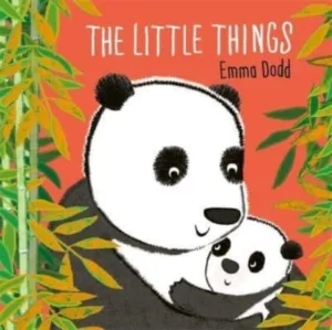 The Little Things by Emma Dodd
