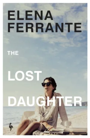 The Lost Daughter by Elena Ferrante