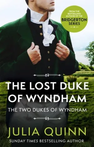 The Lost Duke Of Wyndham  by Julia Quinn