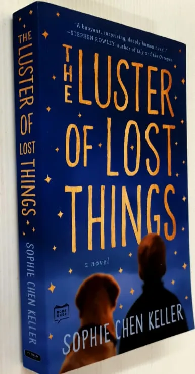 THE LUSTER OF LOST THINGS - Sophie Chen Keller