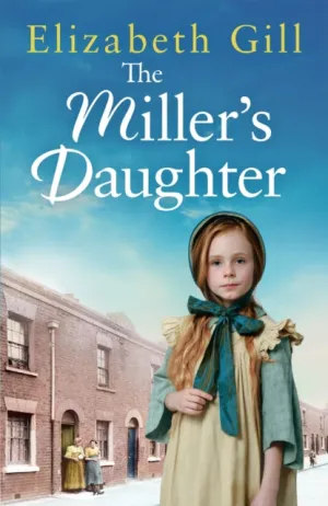 The Miller's Daughter by Elizabeth Gill