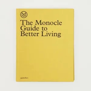 The Monocle Guide to Better Living