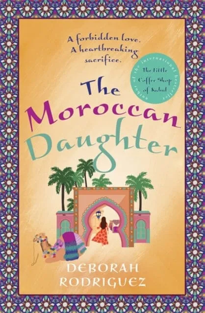 The Moroccan Daughter  by Deborah Rodriguez