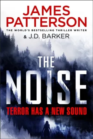 The Noise: Terror has a new sound by James Patterson