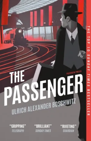 The Passenger by Ulrich Alexander Boschwitz