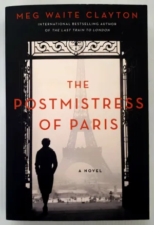 THE POSTMISTRESS OF PARIS - Meg Waite Clayton