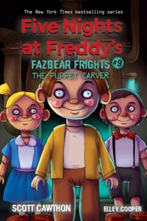 The Puppet Carver (Five Nights at Freddy's: Fazbea    r Frights #9) by Scott Cawthon