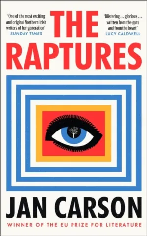 The Raptures  by Jan Carson