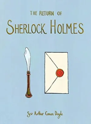 The Return of Sherlock Holmes (Collector's Edition) by Sir Arthur Conan Doyle