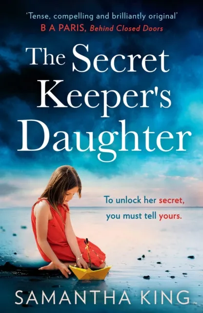 The Secret Keeper's Daughter by Samantha King