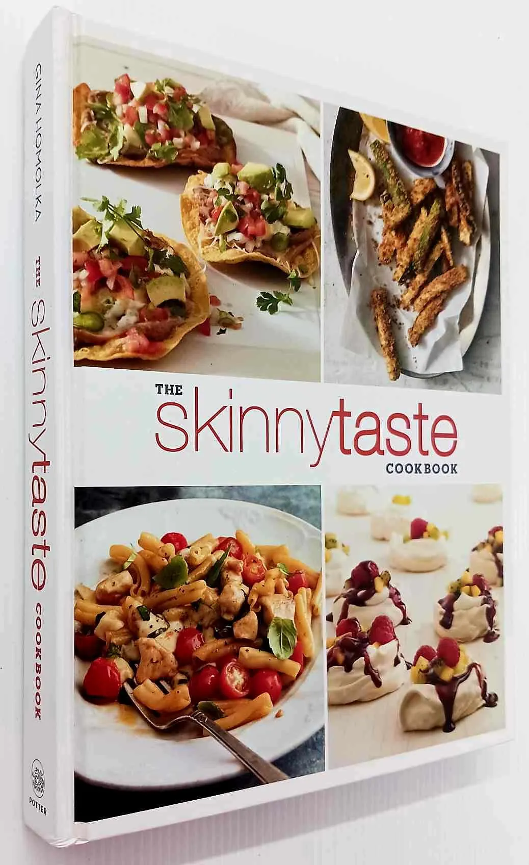 THE SKINNY TASTE COOKBOOK - Gina Homolka, Heather K. Jones