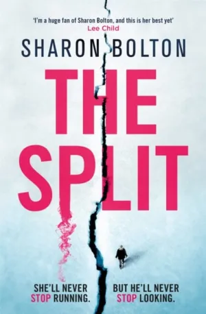 The Split  by Sharon Bolton