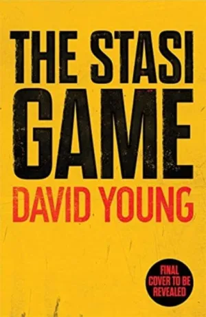 The Stasi Game  by David Young
