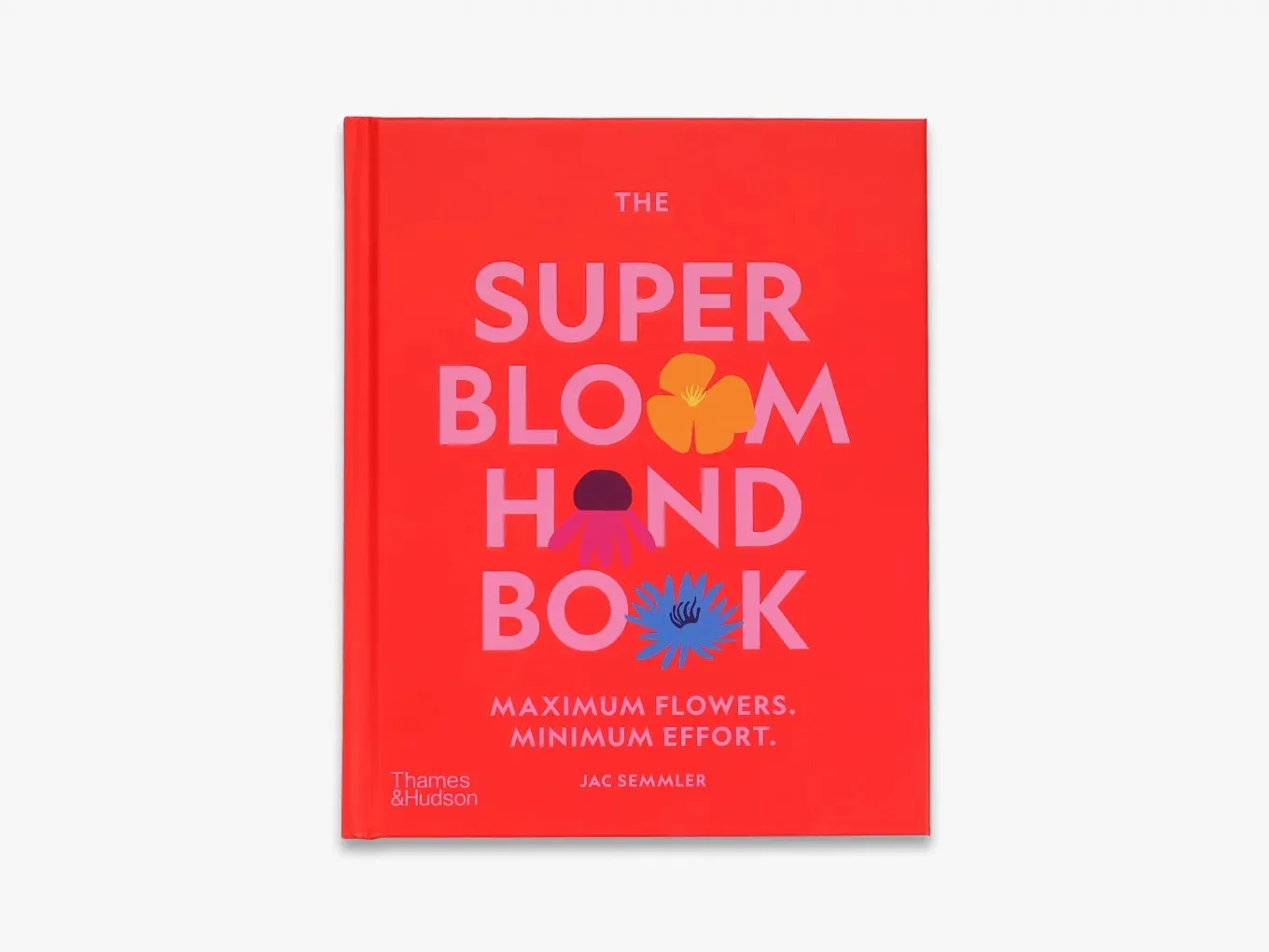The Super Bloom Handbook