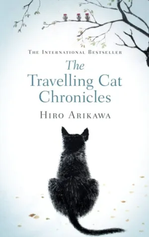The Travelling Cat Chronicles  by Hiro Arikawa