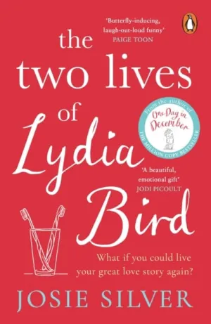 The Two Lives of Lydia Bird by Josie Silver