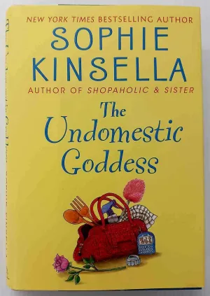 THE UNDOMESTIC GODDESS - Sophie Kinsella