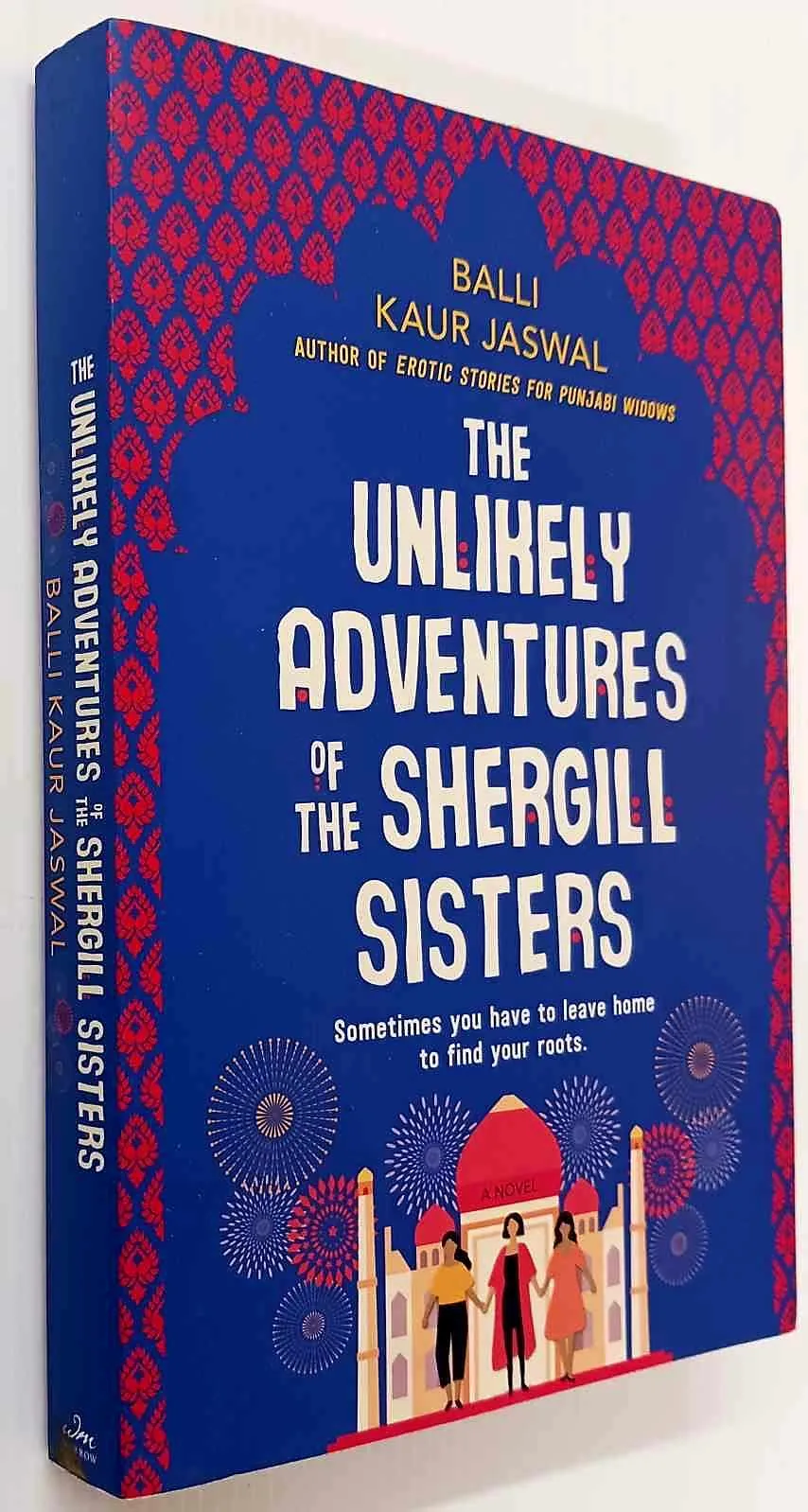 THE UNLIKELY ADVENTURES OF THE SHERGILL SISTERS - Balli Kaur Jaswal