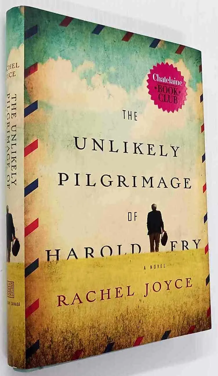 THE UNLIKELY PILGRIMAGE OF HAROLD FRY - Rachel Joyce