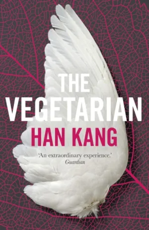 The Vegetarian: A Novel by Han Kang