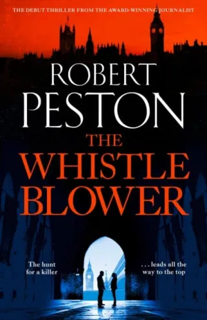 The Whistleblower  by Robert Peston