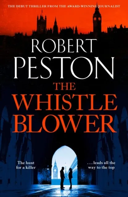 The Whistleblower  by Robert Peston