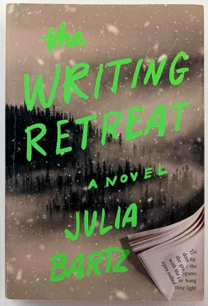 THE WRITING RETREAT - Julia Bartz