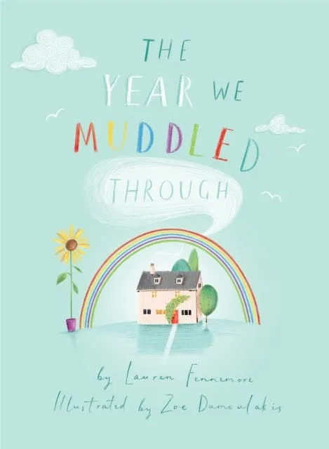 The Year We Muddled Through by Lauren Fennemore