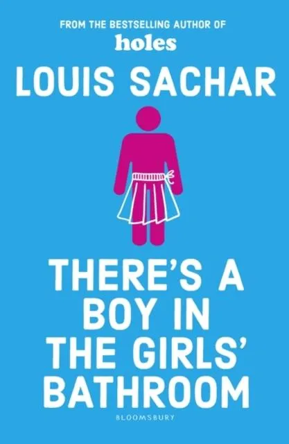 There's a Boy in the Girls' Bathroom : Rejacketed