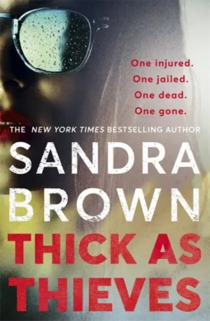 Thick as Thieves  by Sandra Brown