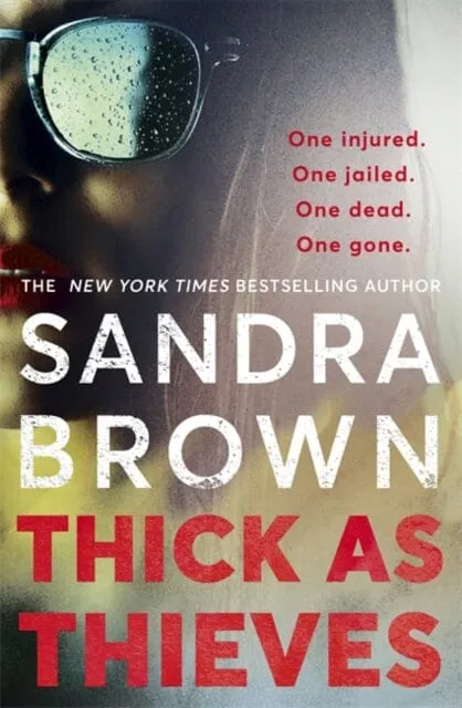 Thick as Thieves  by Sandra Brown