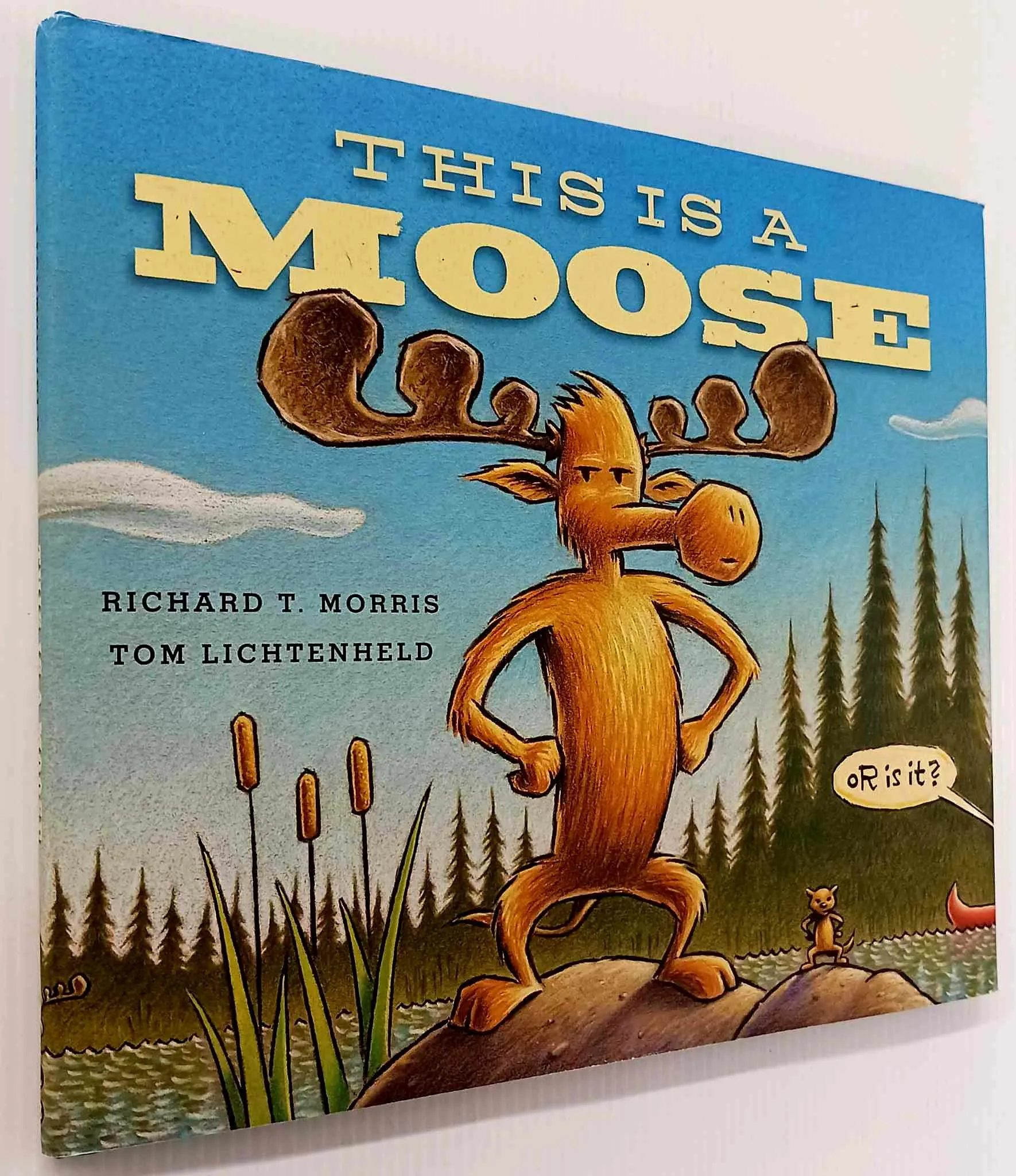 THIS IS A MOOSE - Richard T. Morris