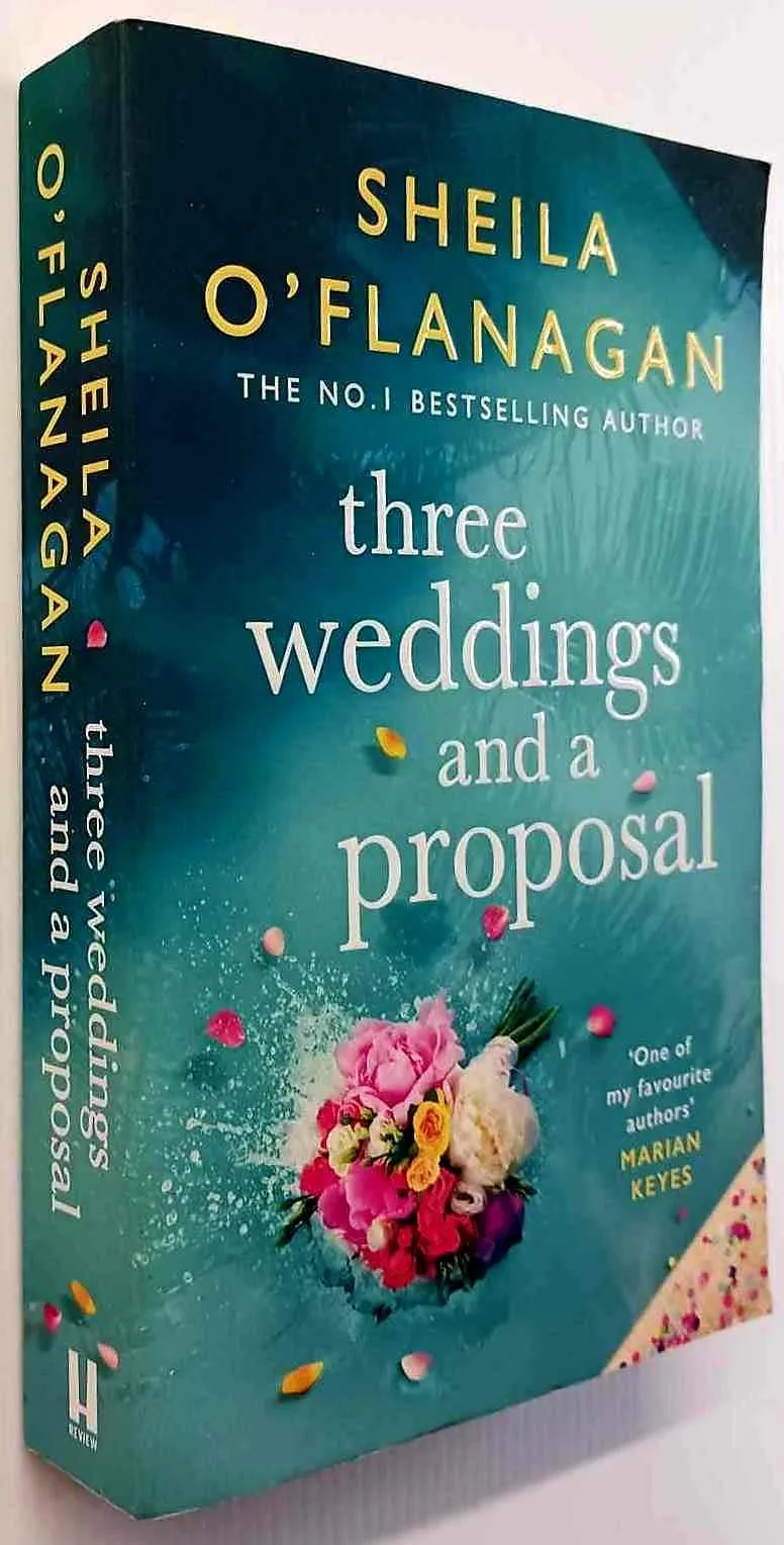 THREE WEDDINGS AND A PROPOSAL - Sheila O'Flanagan