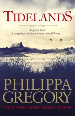 Tidelands  by Philippa Gregory