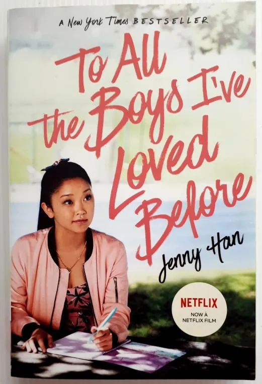 TO ALL THE BOYS I'VE LOVED BEFORE - Jenny Han