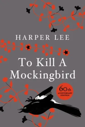 To Kill A Mockingbird: 60th Anniversary Edition by Harper Lee