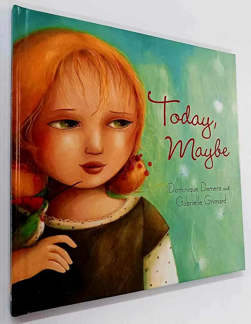 TODAY, MAYBE - Dominique Demers