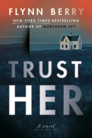 Trust Her : A Novel Cleary's