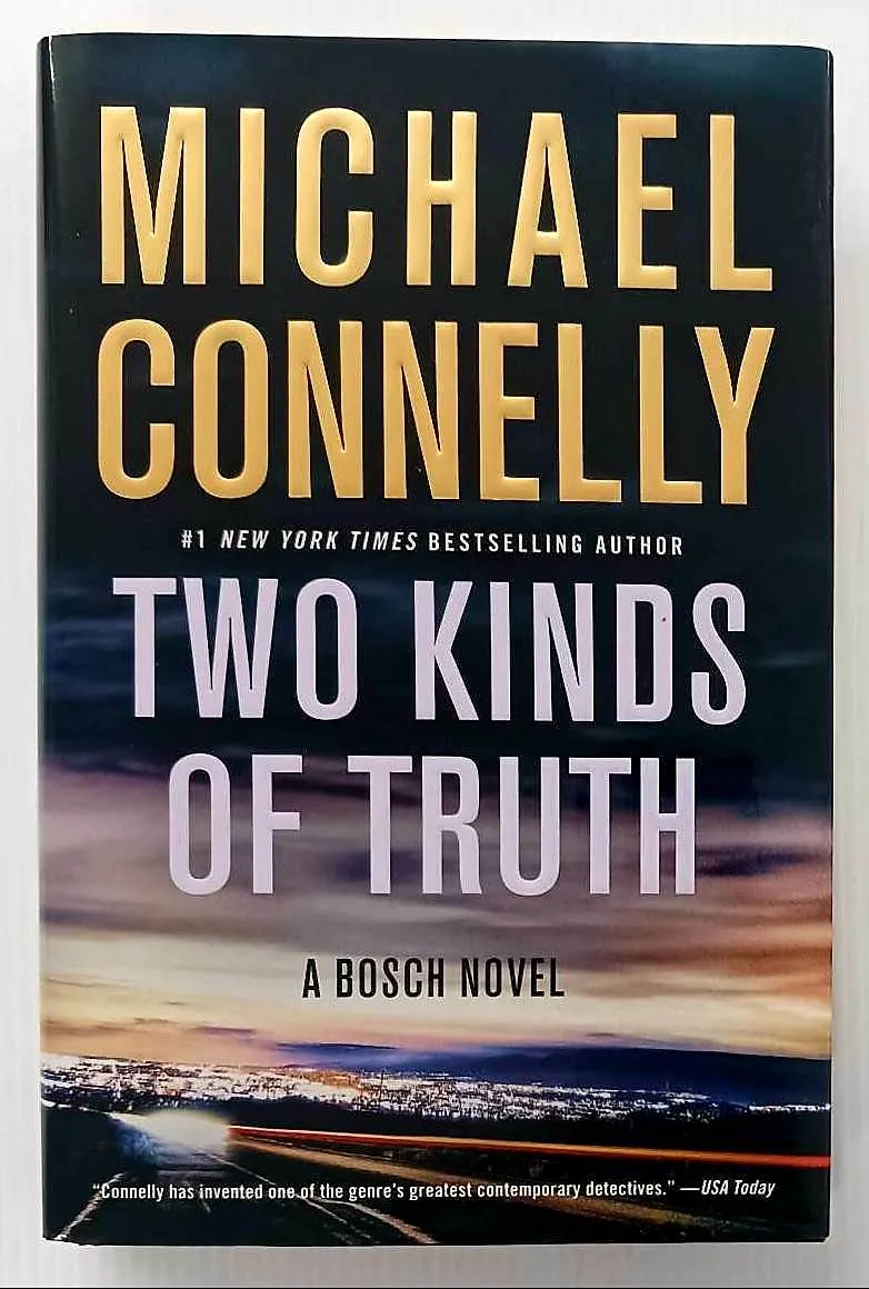 TWO KINDS OF TRUTH - Michael Connelly
