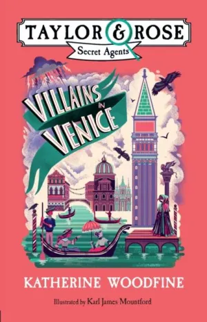 Villains in Venice (Taylor and Rose Secret Agents 3)