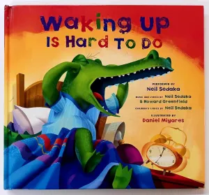 WAKING UP IS HARD TO DO - Neil Sedaka, Howard Greenfield