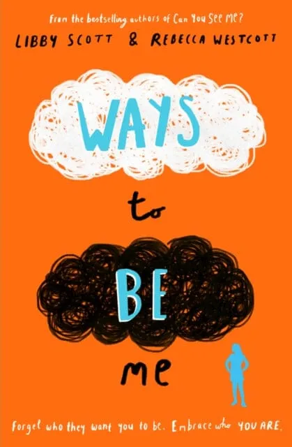 Ways to Be Me by Libby Scott