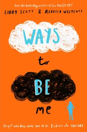 Ways to Be Me by Libby Scott