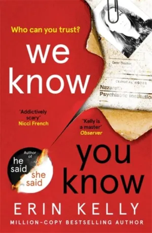 We Know You Know  by Erin Kelly