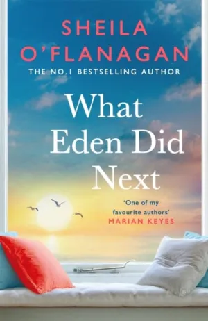 What Eden Did Next by Sheila O'Flanagan