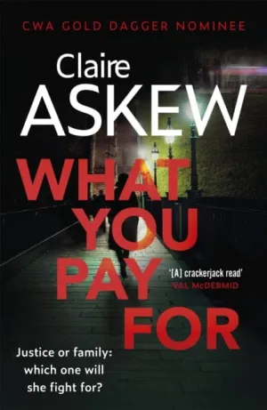 What You Pay For  by Claire Askew