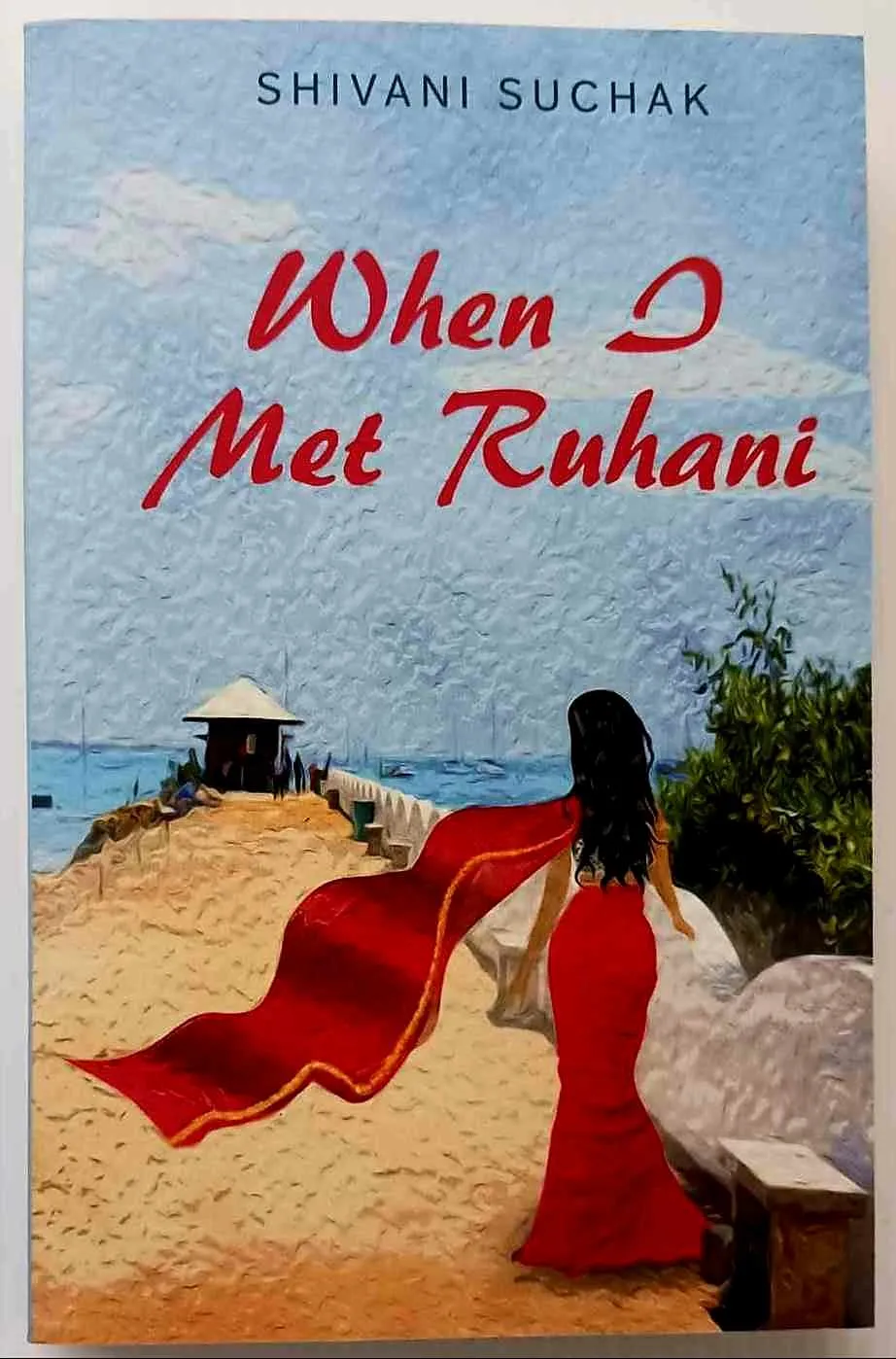 WHEN I MET RUHANI - Shivani Suchak