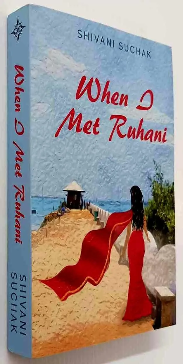 WHEN I MET RUHANI - Shivani Suchak