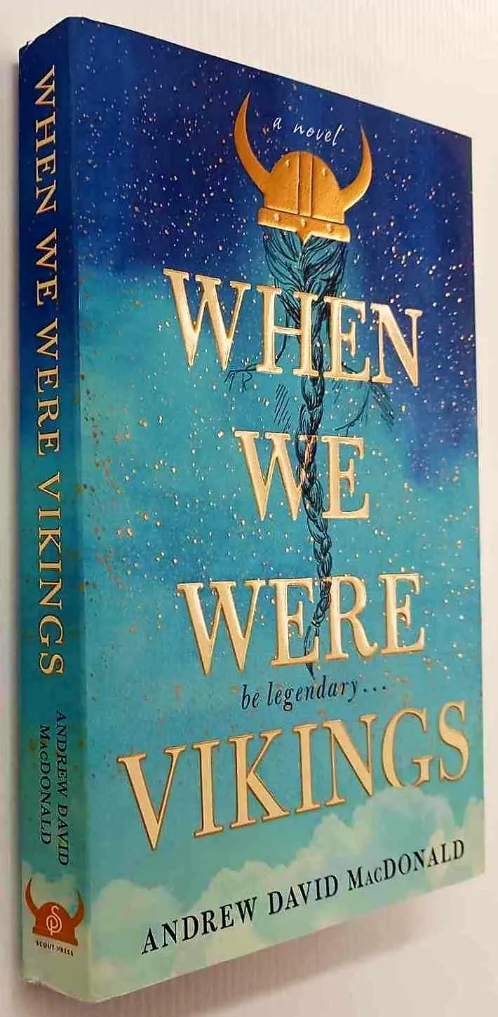 WHEN WE WERE VIKINGS - Andrew David MacDonald