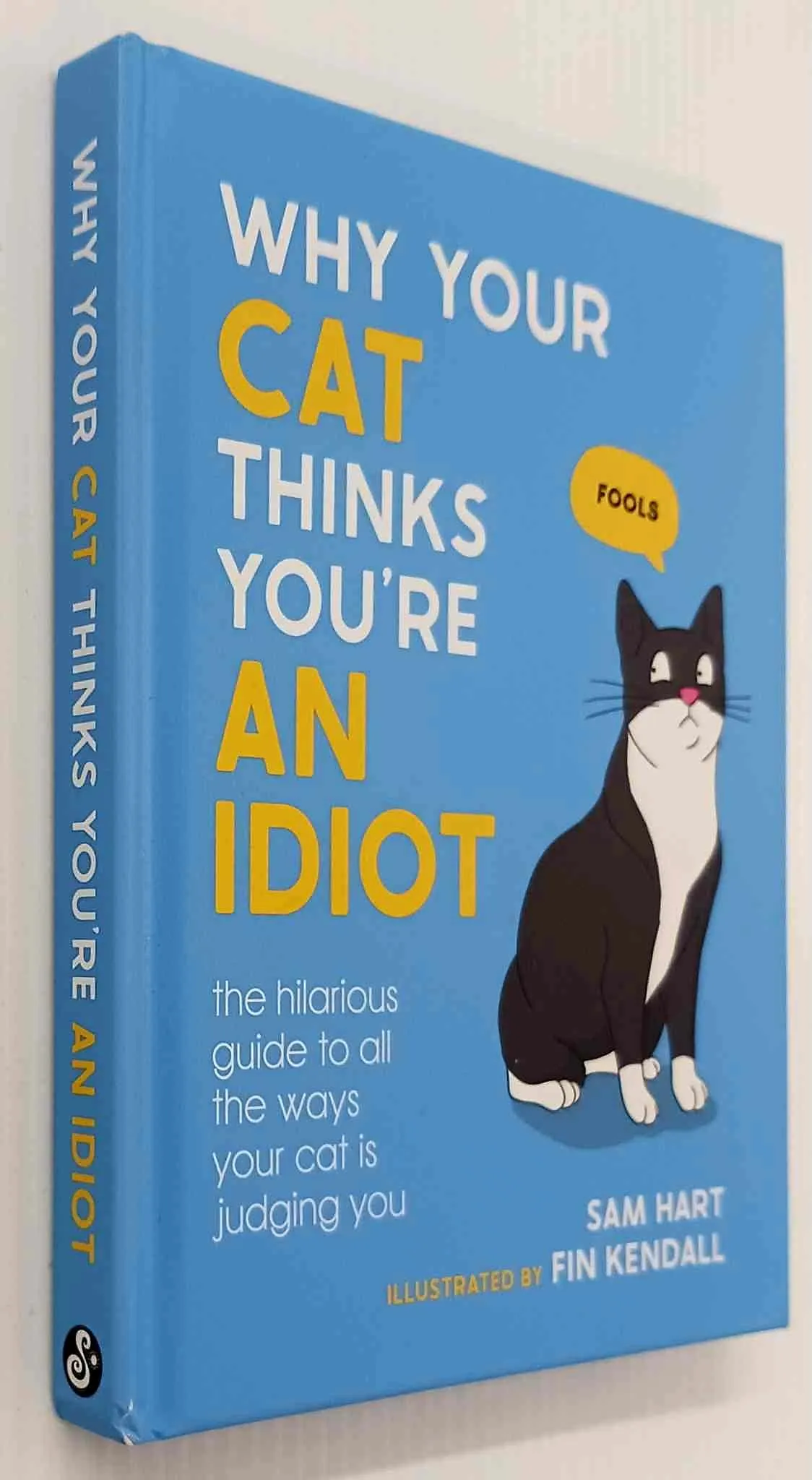 WHY YOUR CAT THINKS YOU'RE AN IDIOT - Sam Hart